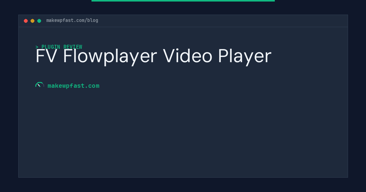FV Flowplayer Video Player - MakeWPFast