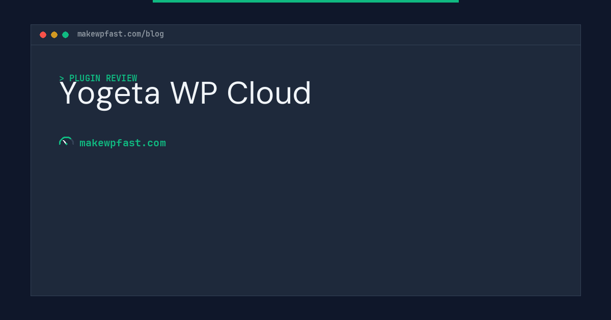Yogeta WP Cloud - MakeWPFast