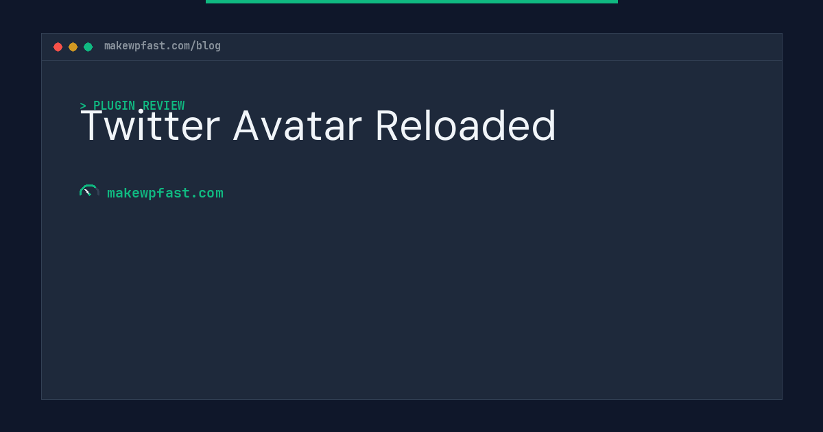 Twitter Avatar Reloaded - MakeWPFast