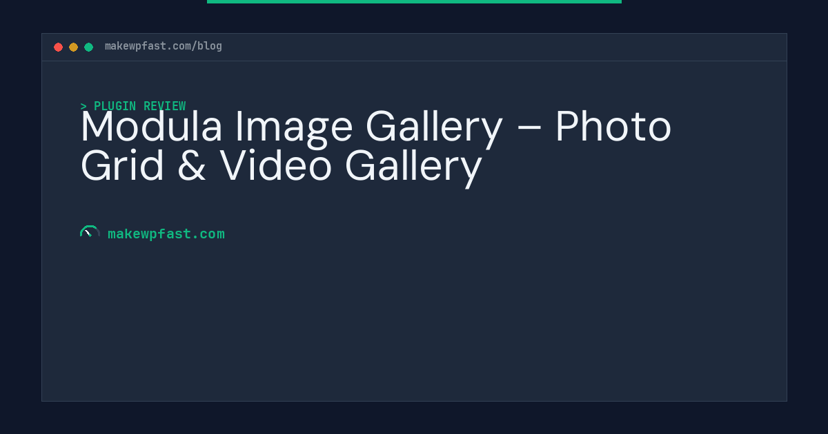 Modula Image Gallery – Photo Grid & Video Gallery - MakeWPFast