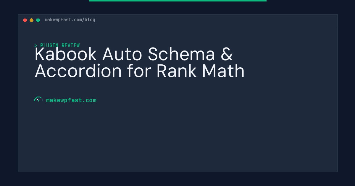 Kabook Auto Schema & Accordion for Rank Math - MakeWPFast