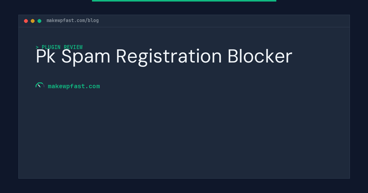 Pk Spam Registration Blocker - MakeWPFast