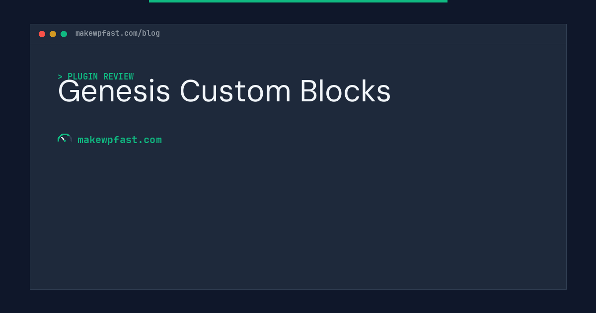 Genesis Custom Blocks - MakeWPFast