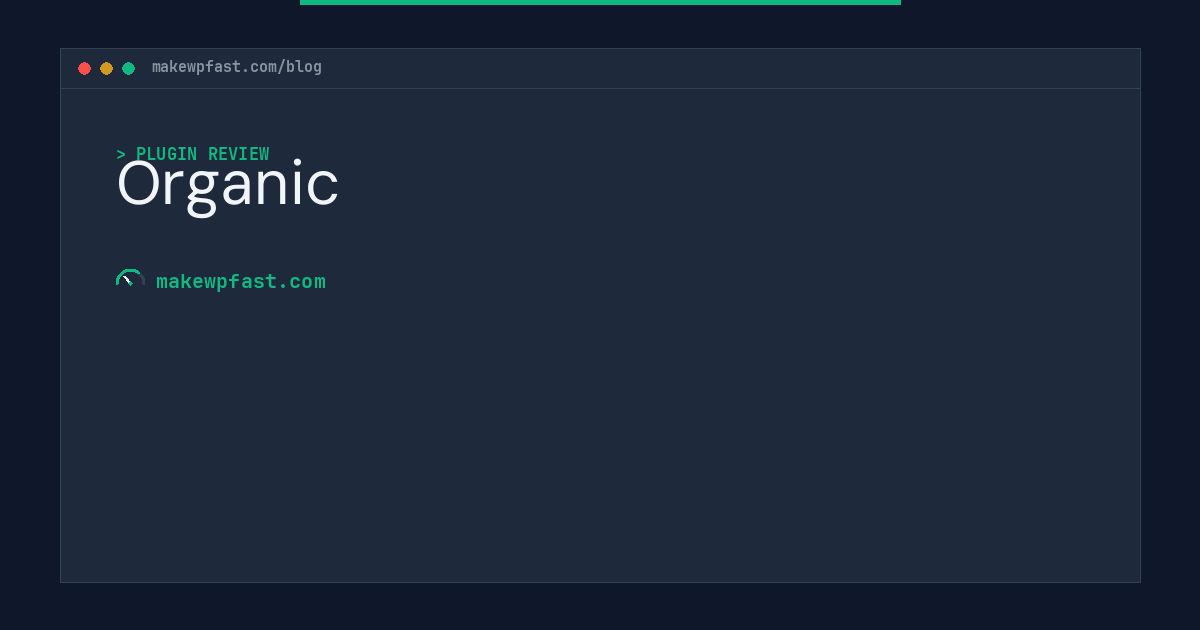 Organic - MakeWPFast
