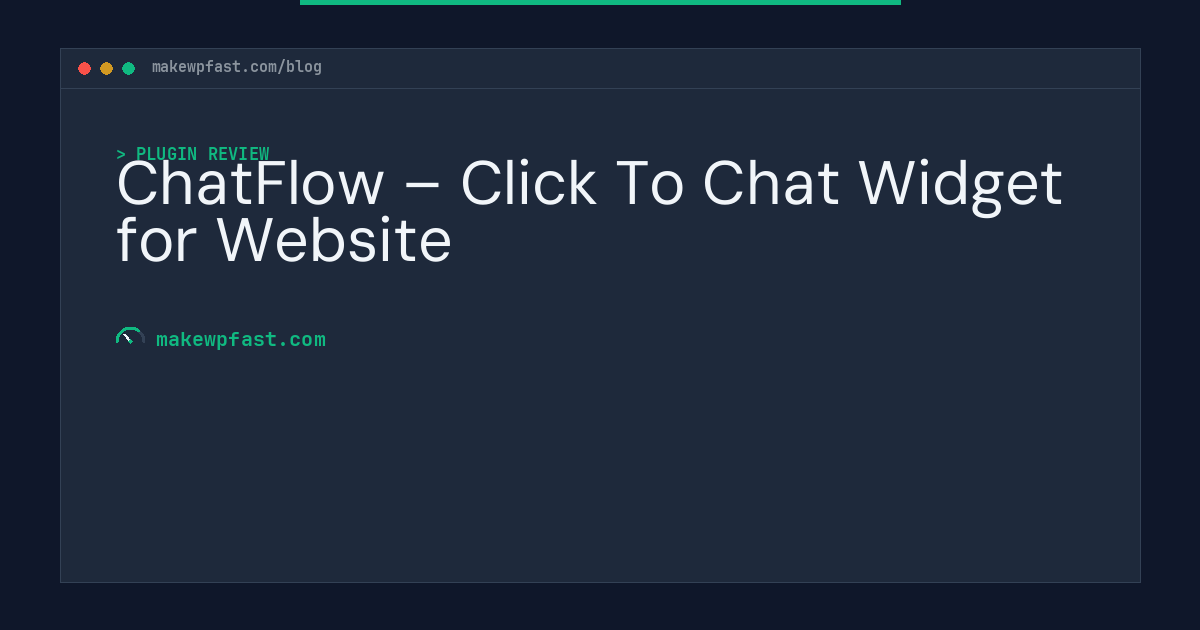 ChatFlow – Click To Chat Widget for Website - MakeWPFast