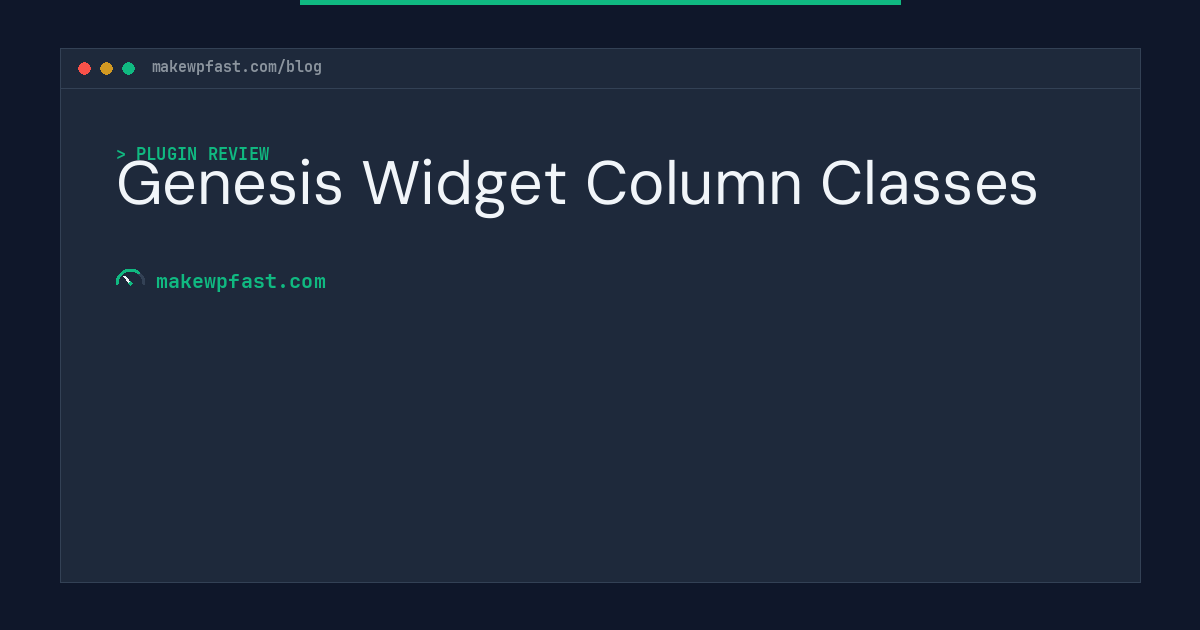Genesis Widget Column Classes - MakeWPFast