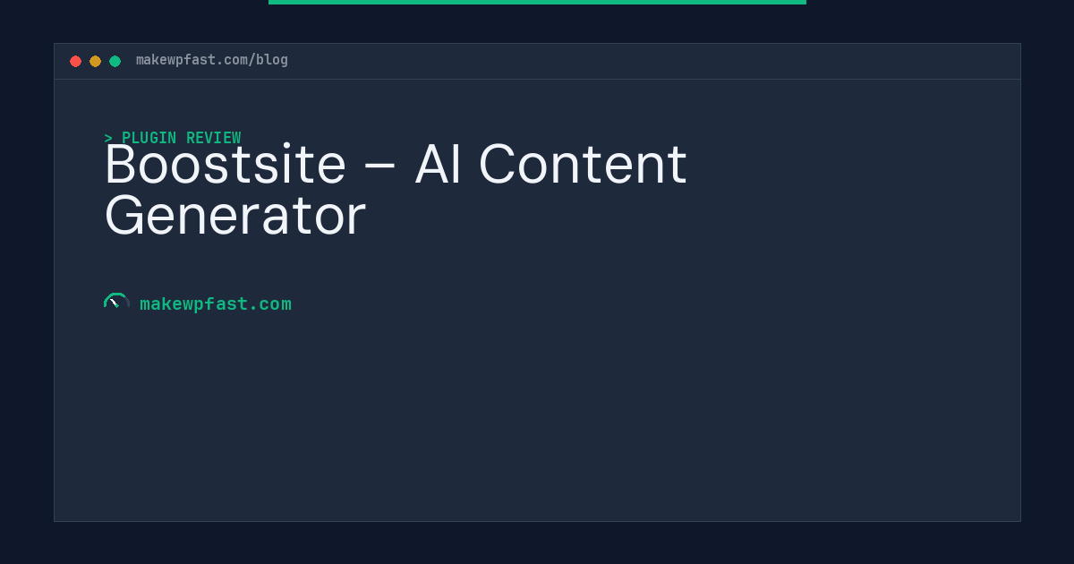 Boostsite – AI Content Generator - MakeWPFast