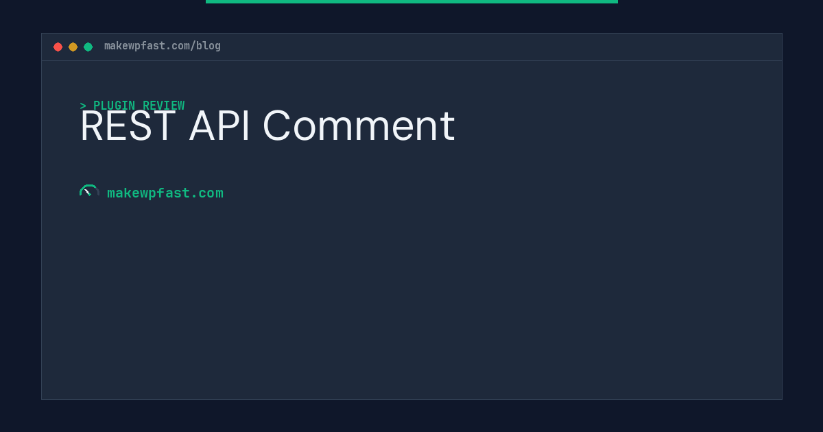 REST API Comment - MakeWPFast