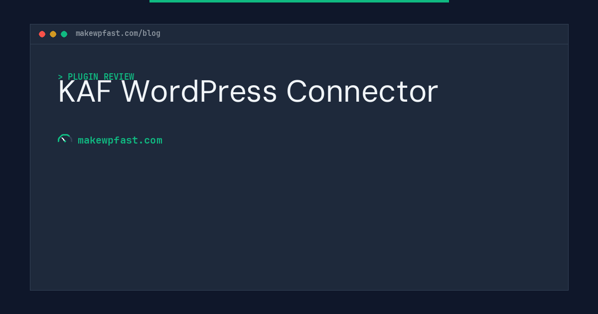 KAF WordPress Connector - MakeWPFast