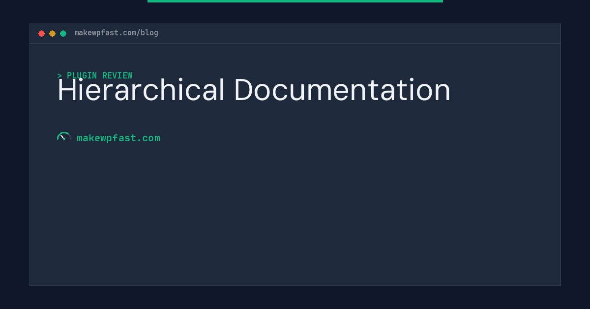 Hierarchical Documentation - MakeWPFast