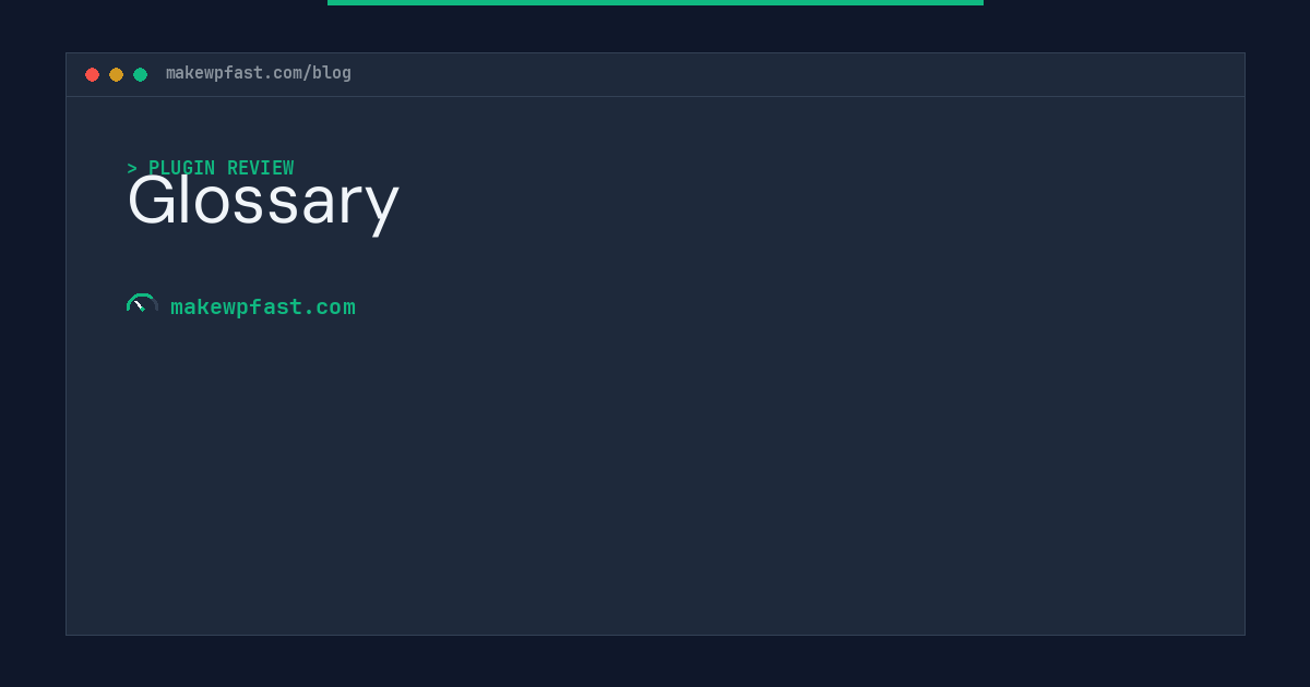 Glossary - MakeWPFast