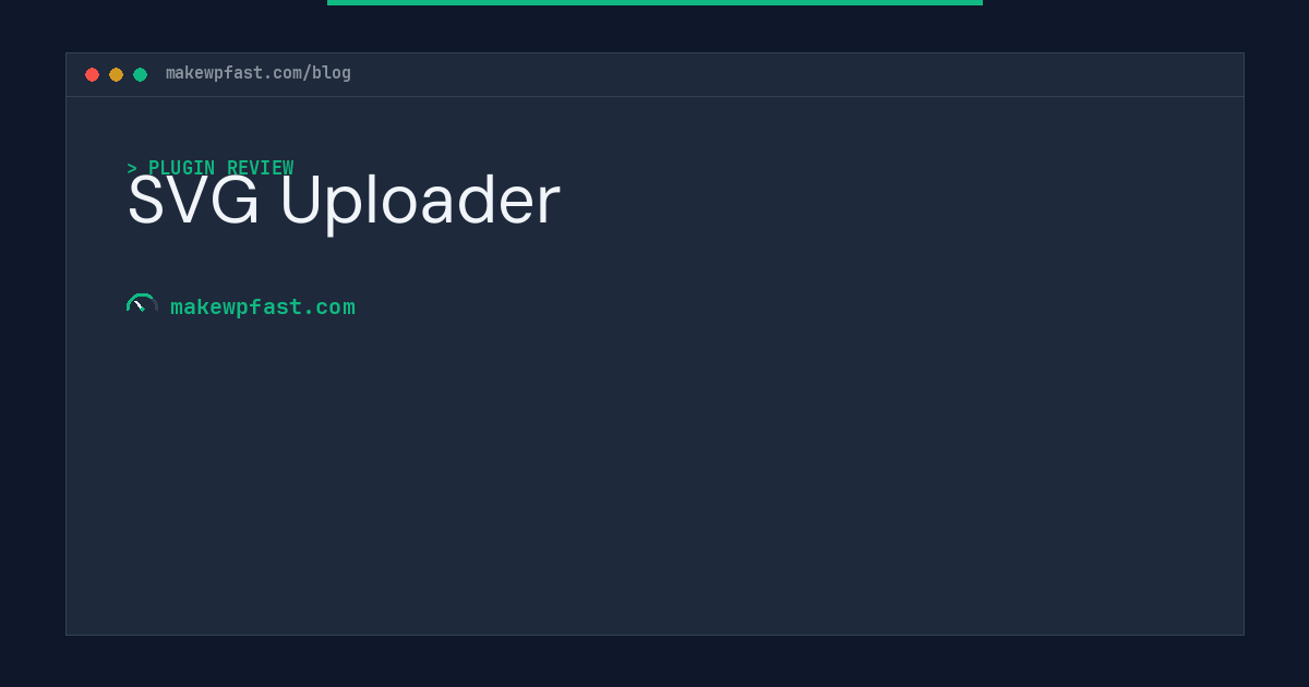 SVG Uploader - MakeWPFast