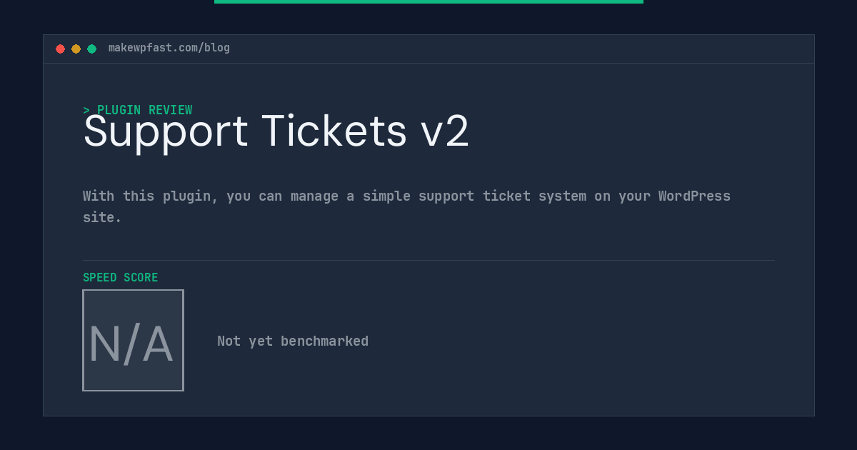 Support Tickets v2 - MakeWPFast