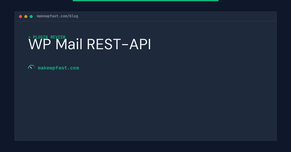 WP Mail REST-API - MakeWPFast