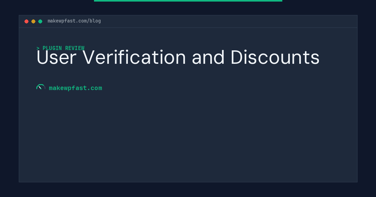 User Verification and Discounts - MakeWPFast
