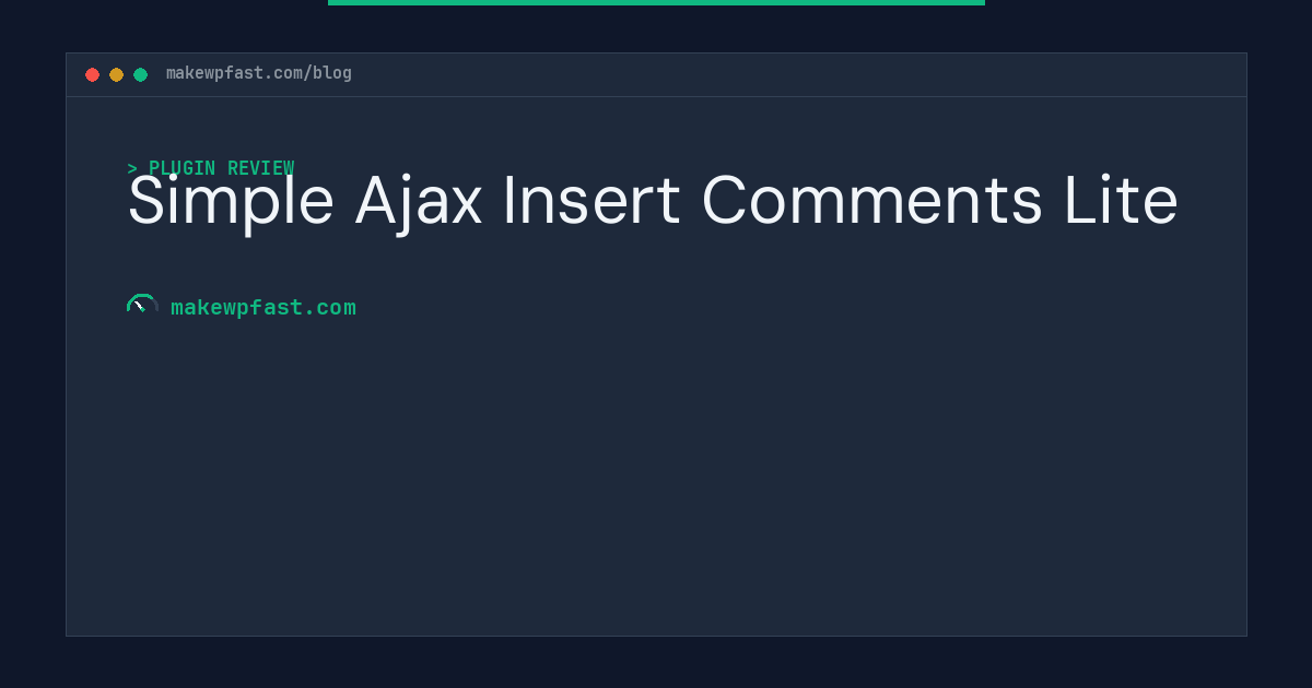 Simple Ajax Insert Comments Lite - MakeWPFast