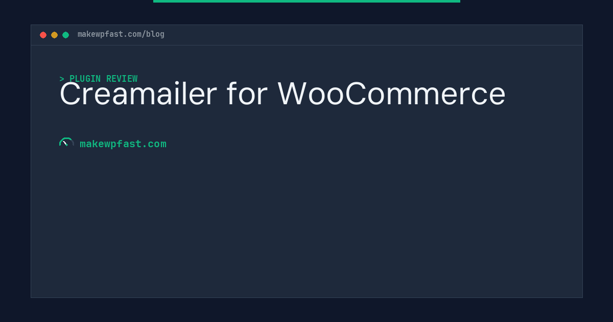 Creamailer for WooCommerce - MakeWPFast