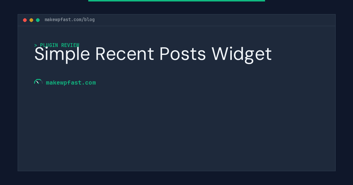 Simple Recent Posts Widget - MakeWPFast