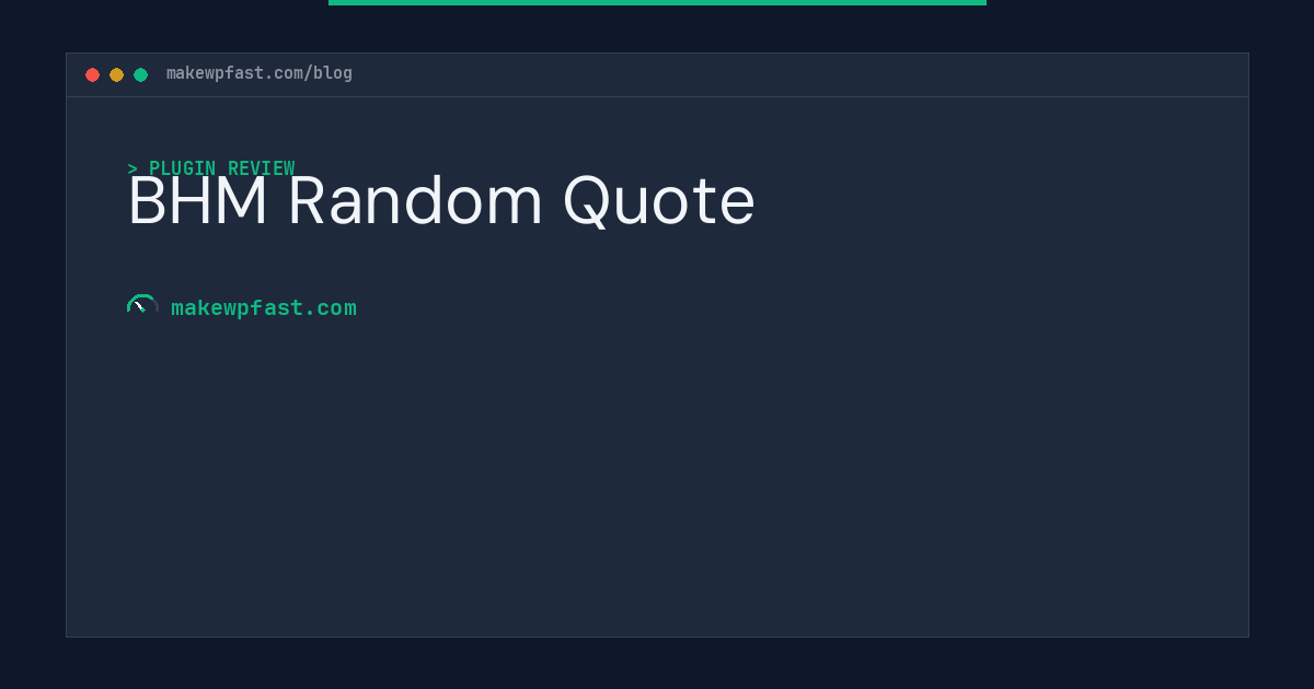 BHM Random Quote - MakeWPFast