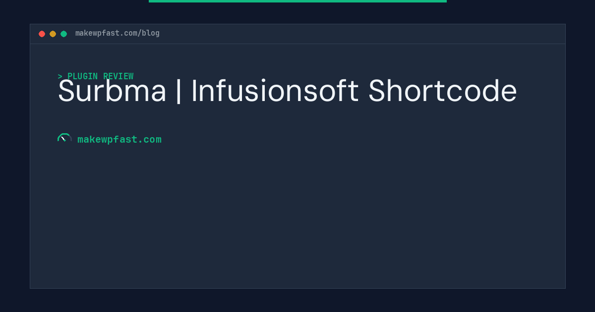 Surbma | Infusionsoft Shortcode - MakeWPFast