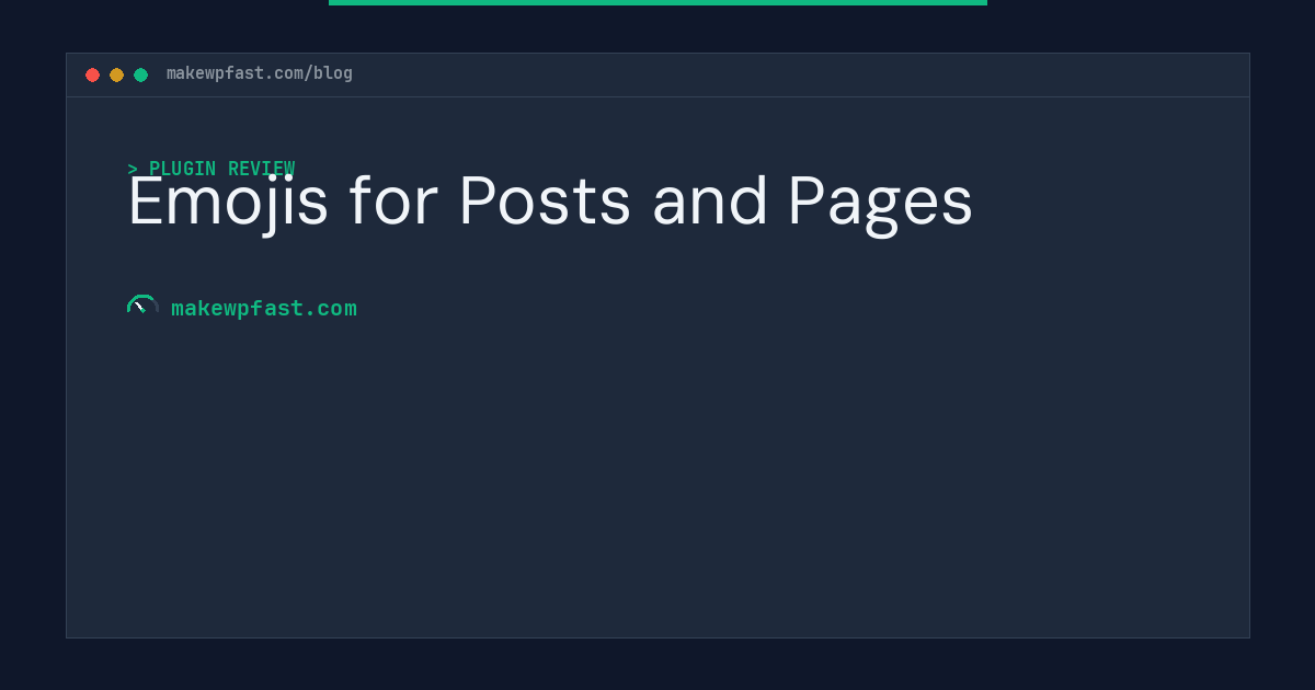 Emojis for Posts and Pages - MakeWPFast