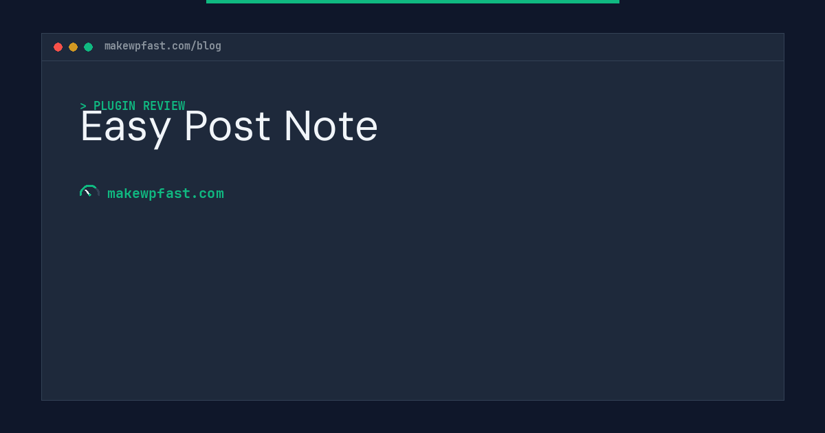 Easy Post Note - MakeWPFast