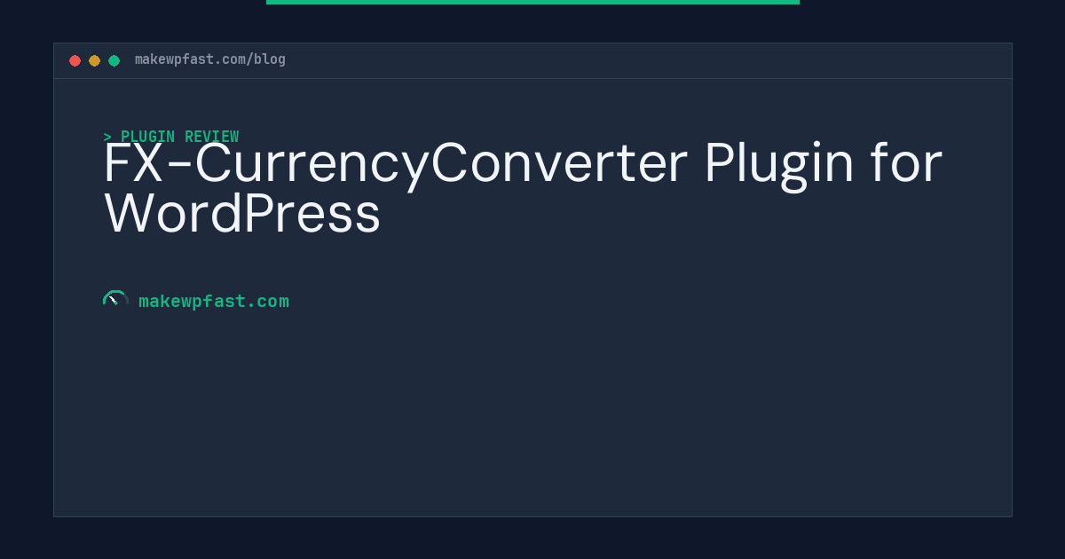FX-CurrencyConverter Plugin for WordPress - MakeWPFast