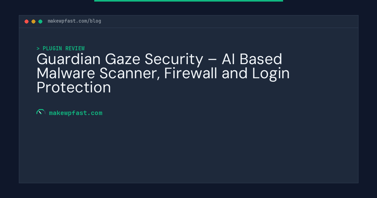 Guardian Gaze Security – AI Based Malware Scanner, Firewall and Login Protection - MakeWPFast