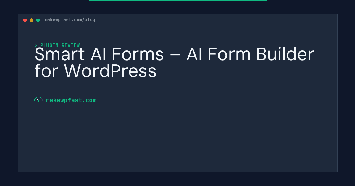 Smart AI Forms – AI Form Builder for WordPress - MakeWPFast