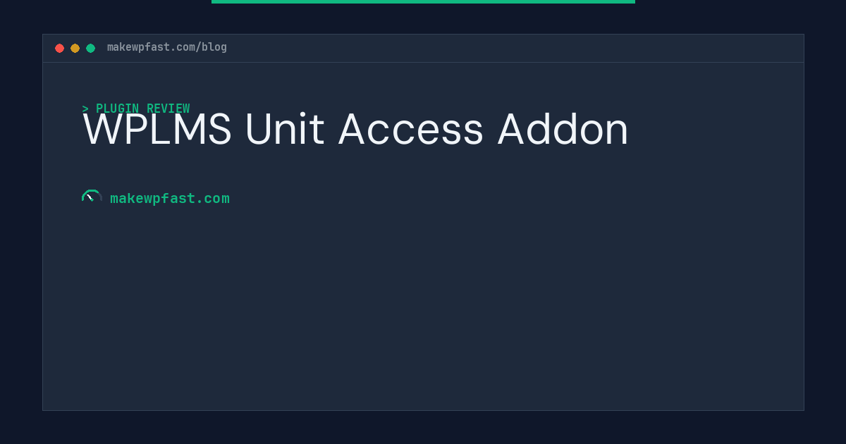 WPLMS Unit Access Addon - MakeWPFast