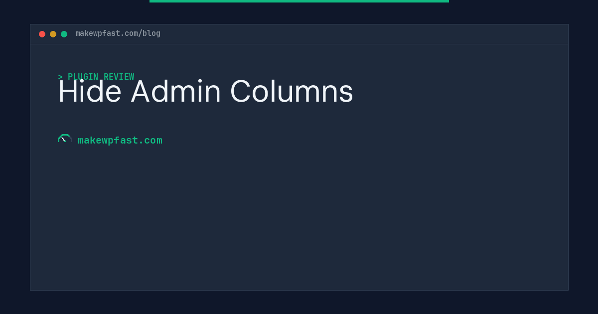 Hide Admin Columns - MakeWPFast