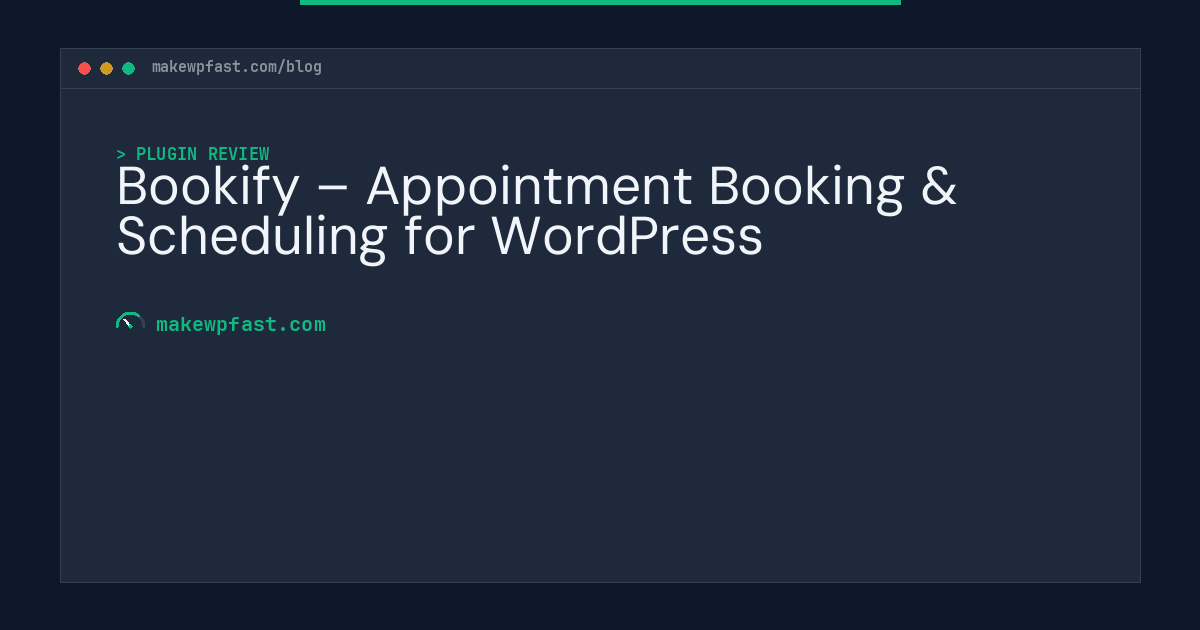 Bookify – Appointment Booking & Scheduling for WordPress - MakeWPFast