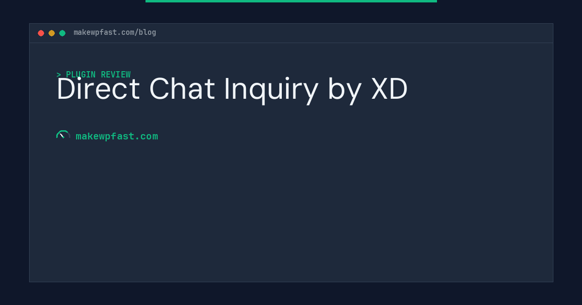 Direct Chat Inquiry by XD - MakeWPFast