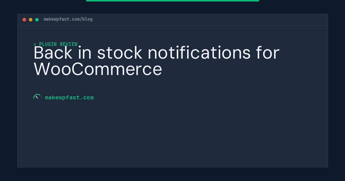 Back in stock notifications for WooCommerce - MakeWPFast