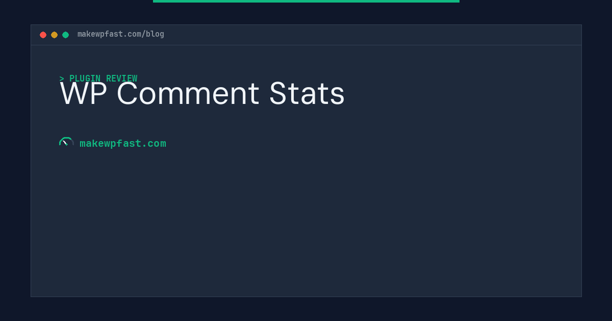 WP Comment Stats - MakeWPFast