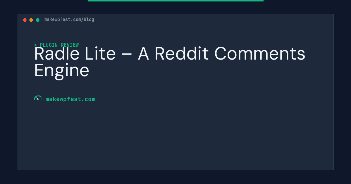 Radle Lite – A Reddit Comments Engine - MakeWPFast