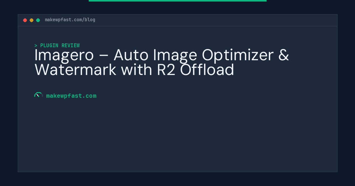 Imagero – Auto Image Optimizer & Watermark with R2 Offload - MakeWPFast