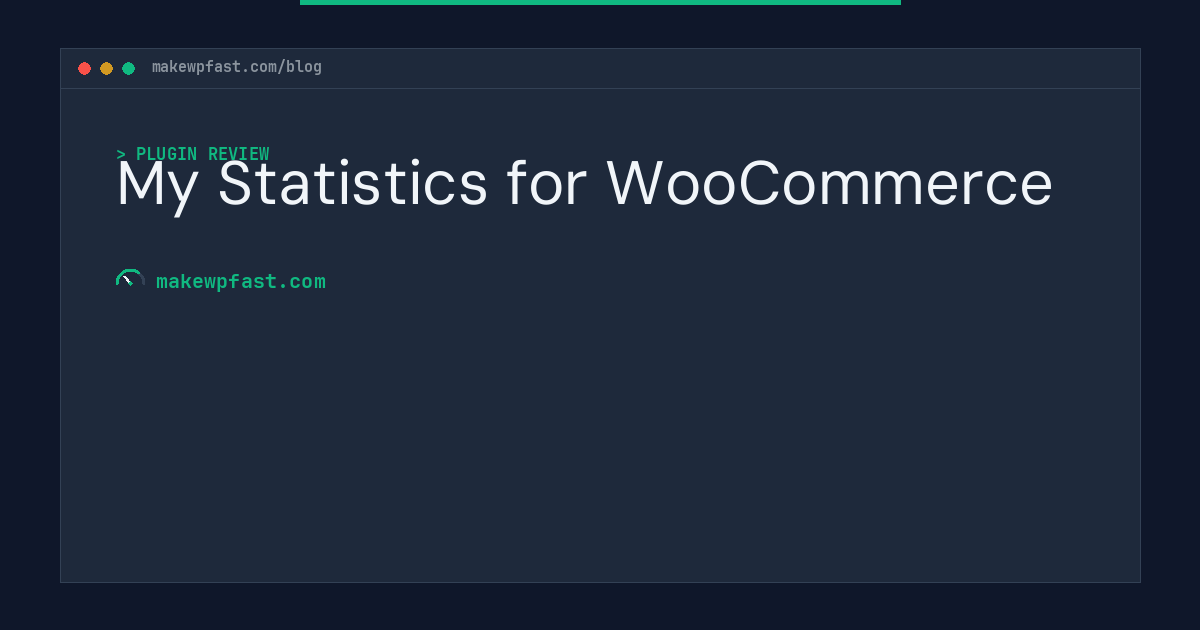My Statistics for WooCommerce - MakeWPFast