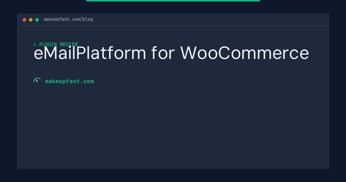 eMailPlatform for WooCommerce - MakeWPFast