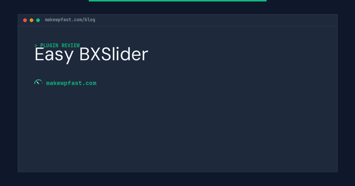 Easy BXSlider - MakeWPFast