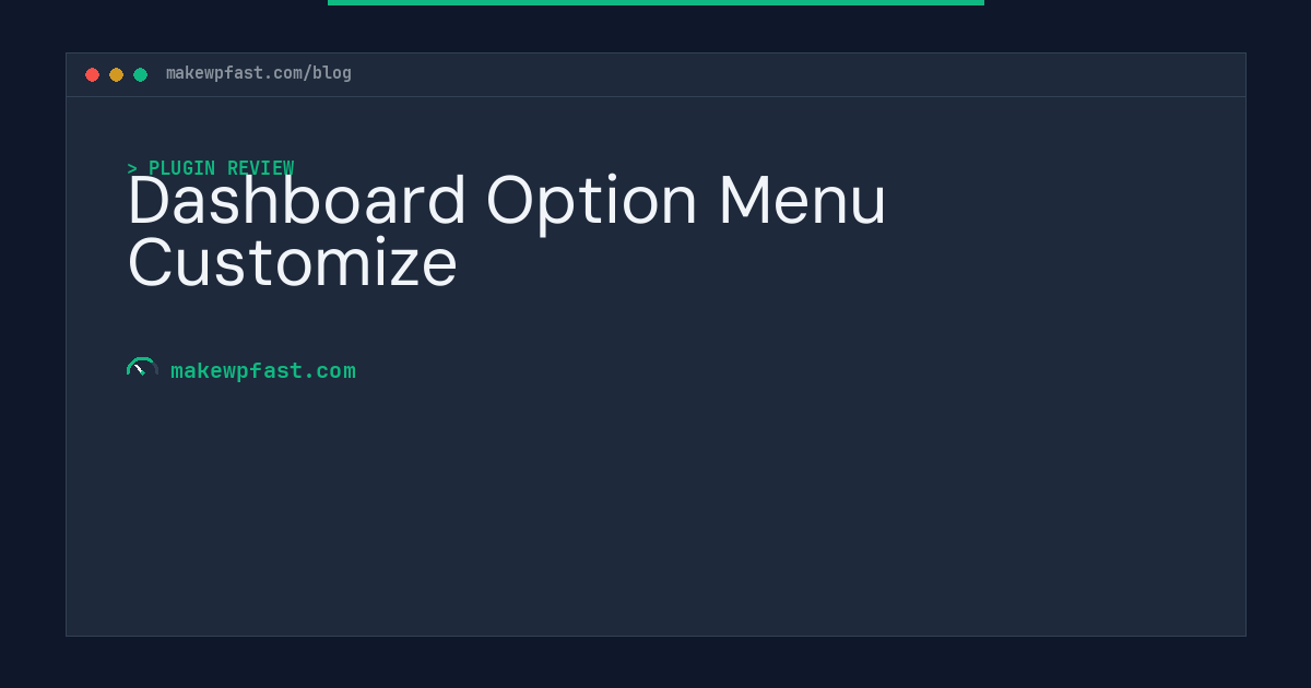Dashboard Option Menu Customize - MakeWPFast