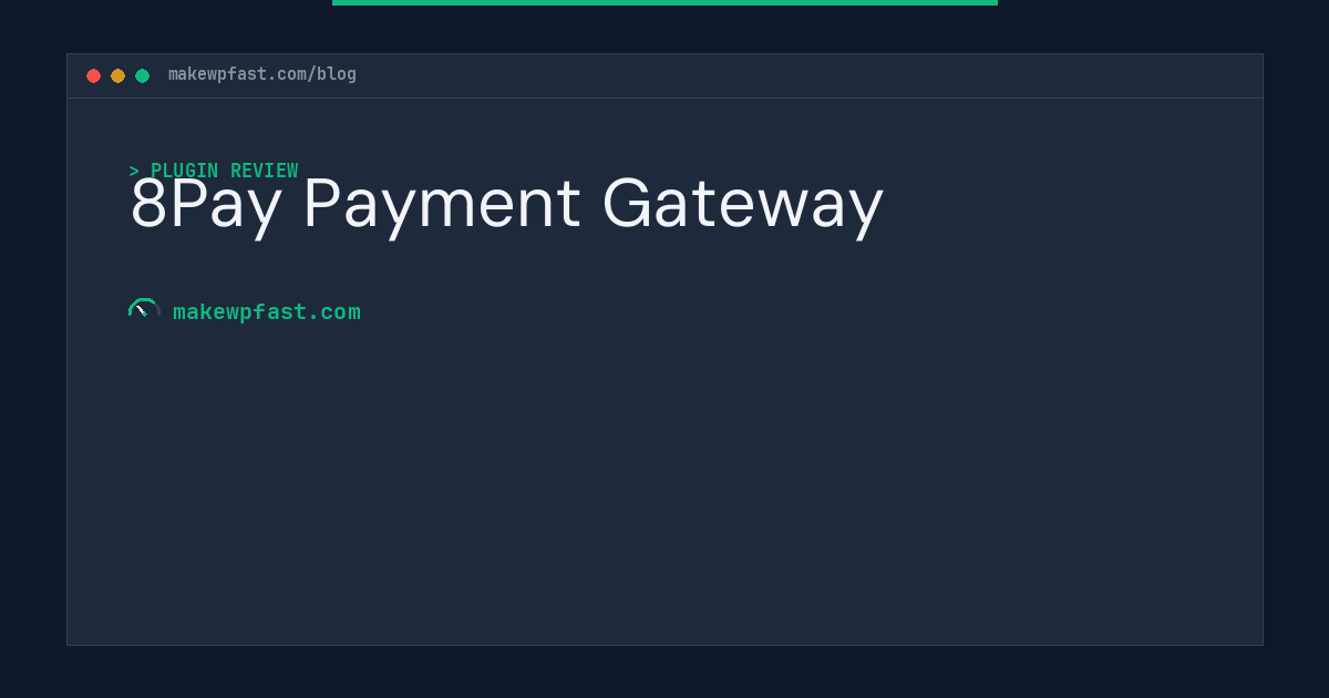 8Pay Payment Gateway - MakeWPFast