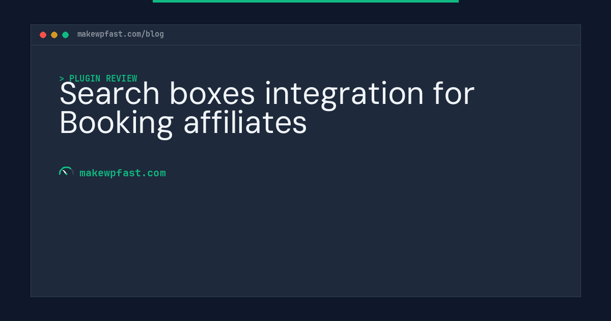 Search boxes integration for Booking affiliates - MakeWPFast