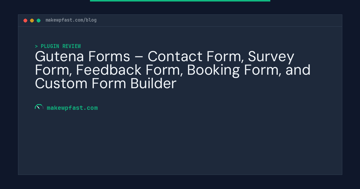 Gutena Forms – Contact Form, Survey Form, Feedback Form, Booking Form, and Custom Form Builder - MakeWPFast
