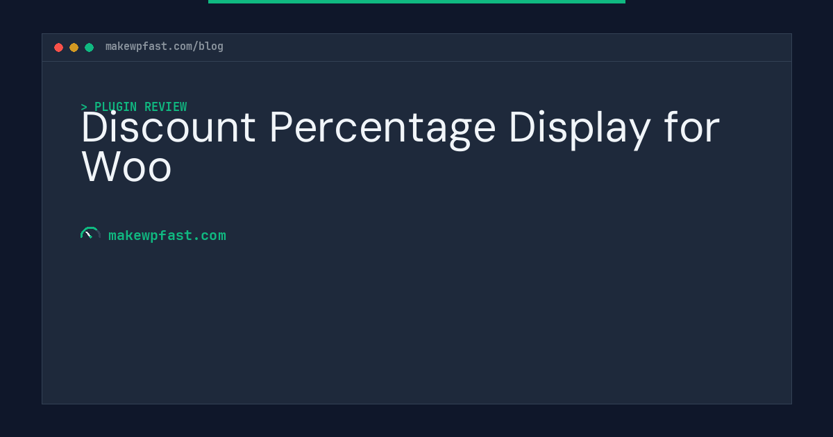 Discount Percentage Display for Woo - MakeWPFast
