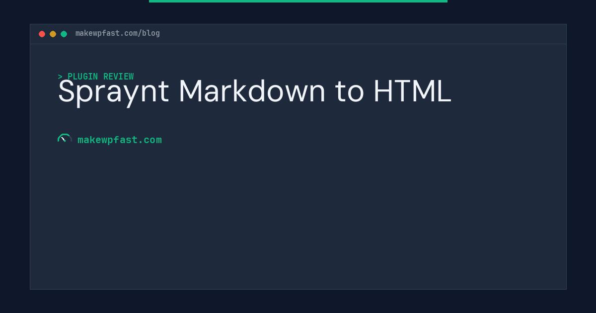Spraynt Markdown to HTML - MakeWPFast