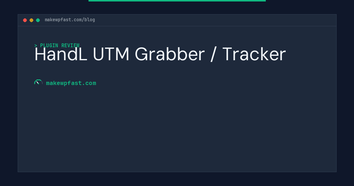 HandL UTM Grabber / Tracker - MakeWPFast