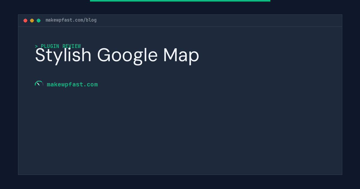 Stylish Google Map - MakeWPFast