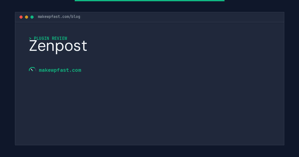 Zenpost - MakeWPFast