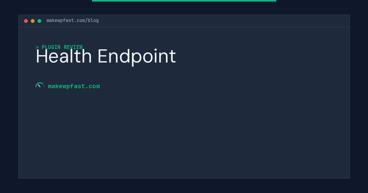 Health Endpoint - MakeWPFast